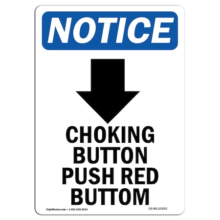 Signmission Safety Sign, OSHA Notice, 14" Height, Aluminum, Choking Button Push Sign With Symbol, Portrait OS-NS-A-1014-V-10593